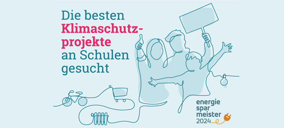 Die besten Klimaschutzprojekte an Schulen gesucht: Energiesparmeister 2024